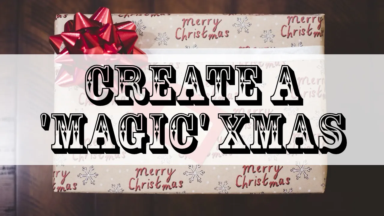 Why Magic sets are great for Christmas presents!