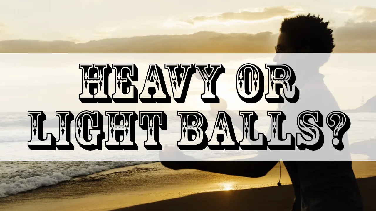 Is it Better to Use Heavy or Lightweight Juggling Balls 